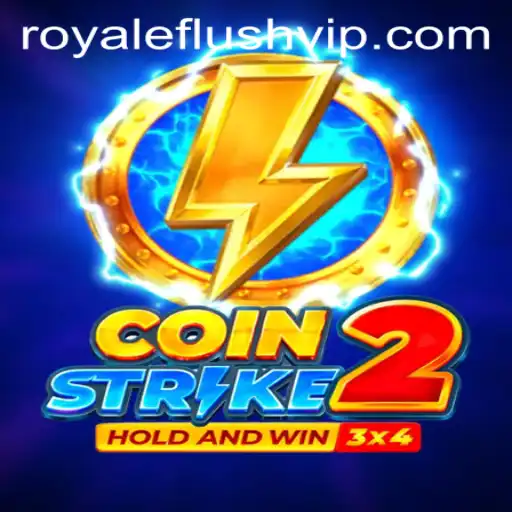 CoinStrike2: Mastering the Art of ROYALE FLUSH in the Exciting World of Digital Gaming