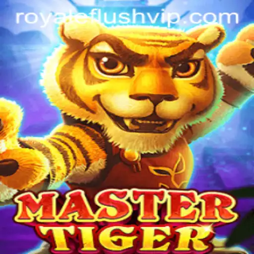 MasterTiger: The Thrilling Adventure of ROYALE FLUSH
