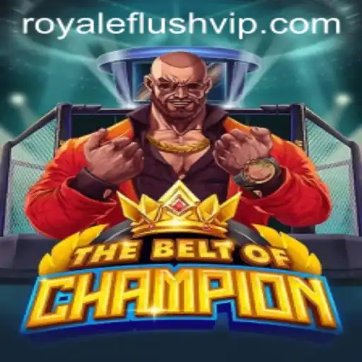 TheBeltOfChampion: Unraveling the Championship Frenzy with a ROYALE FLUSH Twist
